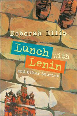 Lunch with Lenin and Other Stories