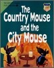 The Country Mouse and the City Mouse