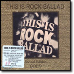 This Is Rock Ballad (Special Edition Gold)