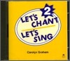 Let's Chant Let's Sing 2 : CD