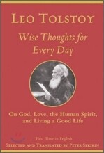 Wise Thoughts for Every Day : On God, Love, Spirit, and Living a Good Life