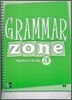 Grammar Zone 3 : Teacher's Guide