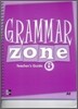 Grammar Zone 6 : Teacher's Guide