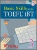 Basic Skills for the TOEFL iBT Writing 3