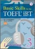 Basic Skills for the TOEFL iBT Listening 3