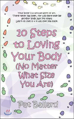 10 Steps to Loving Your Body (No Matter What Size You Are)