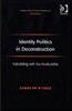 Identity Politics in Deconstruction