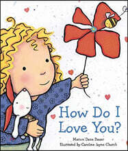 How Do I Love You?