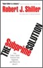 The Subprime Solution: How Today's Global Financial Crisis Happened, and What to Do about It