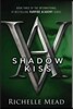 Shadow Kiss: A Vampire Academy Novel
