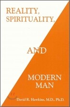 Reality, Spirituality and Modern Man