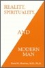 Reality, Spirituality and Modern Man
