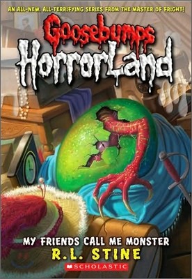 Goosebumps HorrorLand #7 : My Friends Call Me Monster