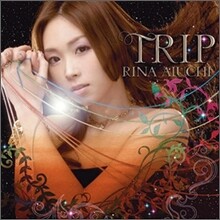 Rina Aiuchi (아이우치 리나) - 트립 (愛?里菜 / Trip)