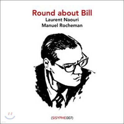 Laurent Naouri & Manuel Rocheman - Round About Bill