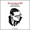 Laurent Naouri & Manuel Rocheman - Round About Bill