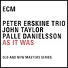 Peter Erskine / John Taylor / Palle Danielsson - As It Was 피터 어스킨, 존 테일러, 팰 다니엘슨