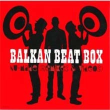 Balkan Beat Box - Nu-Made (Remixes & Videos)