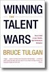 Winning the Talent Wars: How to Build a Lean, Flexible, High-Performance Workplace