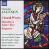 Ralph Allwood 잭슨: 레퀴엠, 성인축일을 위한 미사, 테 데움, 마그니피카트 외 (Nicholas Jackson - Choral Works)