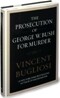 The Prosecution of George W. Bush for Murder