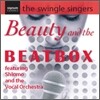 Swingle Singers 스윙글 싱어즈 (Beauty and the Beatbox)