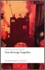 Four Revenge Tragedies: (The Spanish Tragedy, the Revenger's Tragedy, the Revenge of Bussy d'Ambois, and the Atheist's Tragedy)