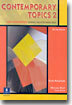 Contemporary Topics 2 : High Intermediate Listening and Note-taking Skills