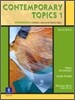 Contemporary Topics 1 : Intermediate Listening and Note-taking Skills