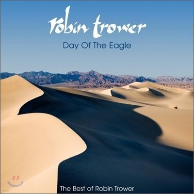 Robin Trower - Day Of The Eagle : Best Of Robin Trower (Remaster)