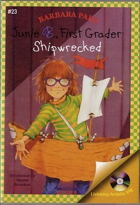 Junie B. Jones #23 : First Grader Shipwrecked (Book & CD)