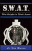 S.W.A.T.: Blue Knights in Black Armor