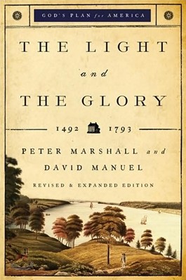 The Light and the Glory: 1492-1793