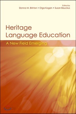 Heritage Language Education: A New Field Emerging