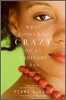 What Looks Like Crazy on an Ordinary Day
