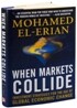 When Markets Collide: Investment Strategies for the Age of Global Economic Change