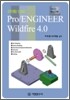 Pro/ENGINEER Wildfire 4.0