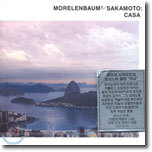 Morelenbaum2 / Sakamoto - Casa