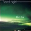 스타리-아이드 (Starry-Eyed) 2집 - Sweet Night