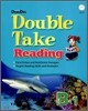 Double Take Reading Level B : Book 1 : Student Book