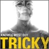 Tricky - Knowle West Boy