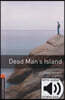 Oxford Bookworms Library 3/E 2: Dead Mans Island (with MP3)