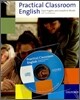 Practical Classroom English [With CDROM]