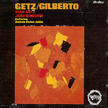 Stan Getz, Joao Gilberto - Getz - Gilberto