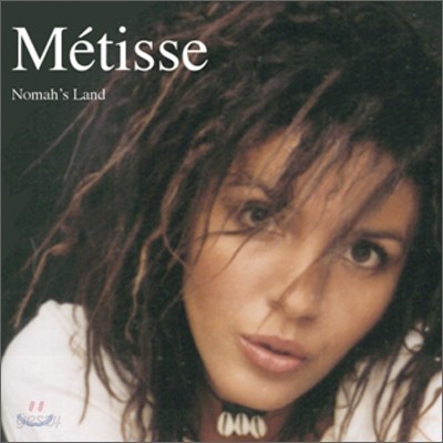 Metisse - Nomah&#39;s Land