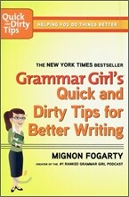 Grammar Girl's Quick and Dirty Tips for Better Writing