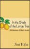 In the Shade of the Lemon Tree: A Collection of Short Stories