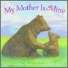 My Mother Is Mine