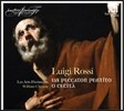 Les Arts Florissants / William Christie 루이지 로시: 후회하는 죄인, 가련한 죽어가는 남자의 어리석음 - 레자르 플로리상, 윌리엄 크리스티 (Luigi Rossi: Oratorios - Un Peccator Pentito, O Cecita)