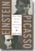 Einstein, Picasso: Space, Time and the Beauty That Causes Havoc